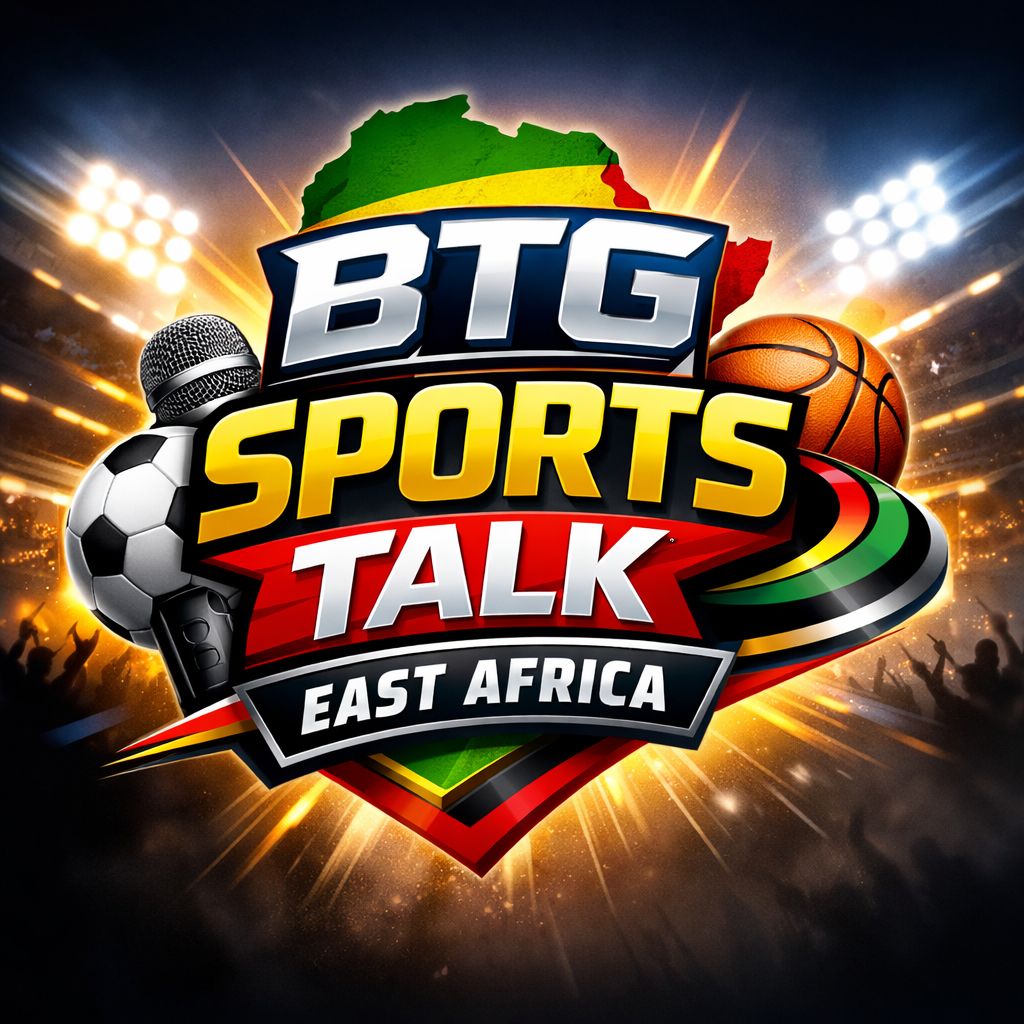 BTG Sports Talk East Africa